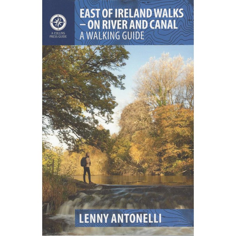 EAST OF IRELAND WALKS - ON RIVER AND CANAL