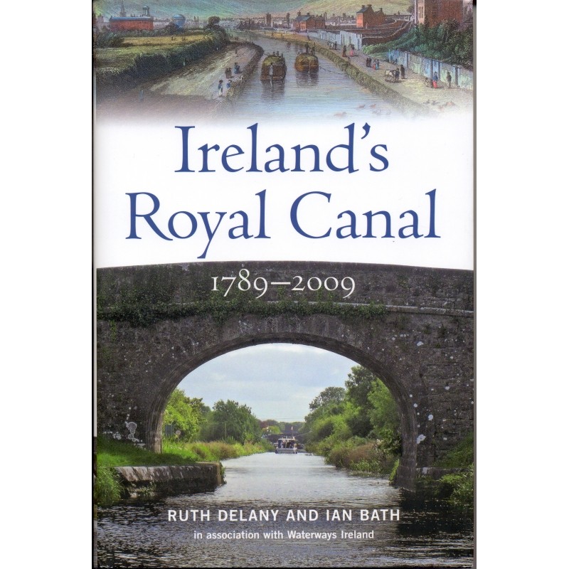 Ireland's Royal Canal 1789-2009