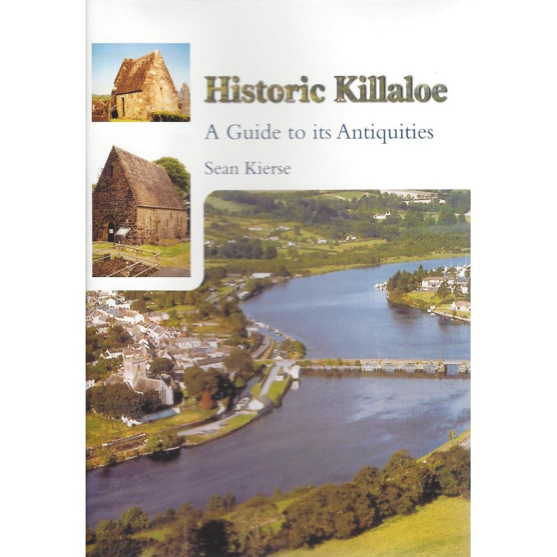 Historic Killaloe - A Guide to its Antiquities